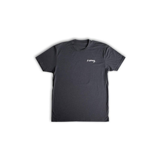 The B Strong Radna Tee